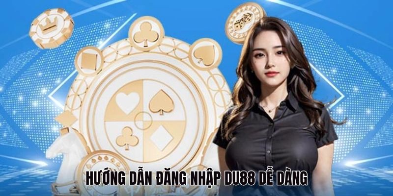 cac-thao-tac-truy-cap-vao-tai-khoan-game-tai-du88