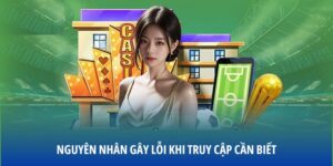 Nguyên nhân gây lỗi khi truy cập cần biết