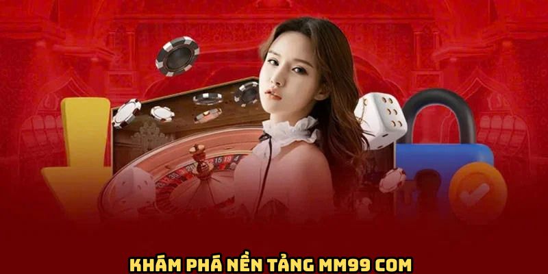 gioi-thieu-nha-cai-mm99-com